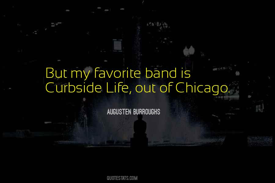 Quotes About My Favorite Band #97148