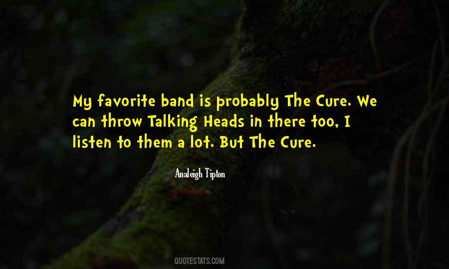 Quotes About My Favorite Band #985794