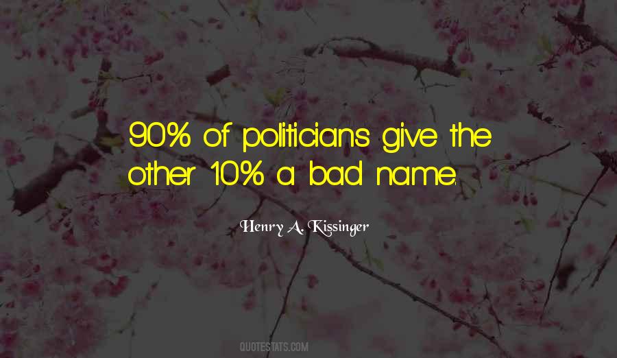 Bad Politician Quotes #506560