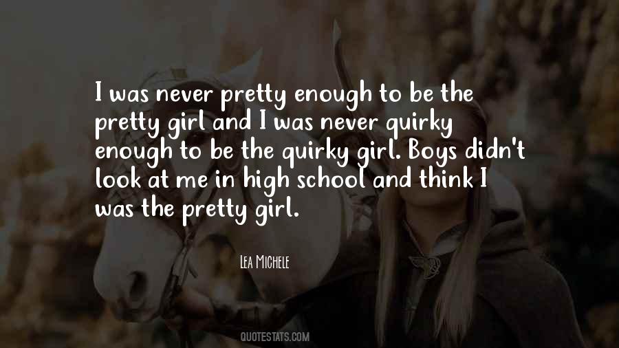 Am I Not Pretty Enough Quotes #263802
