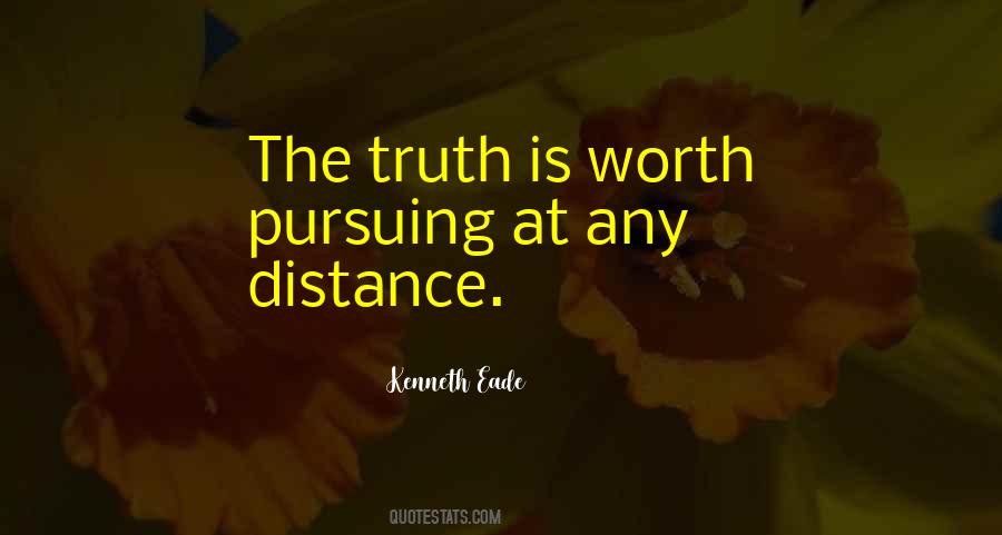 Am I Not Worth The Truth Quotes #219362