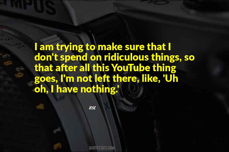 Am I Sure Quotes #49462
