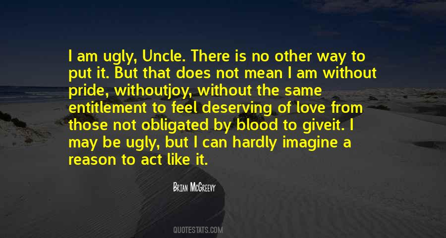 Am I Ugly Quotes #1536770