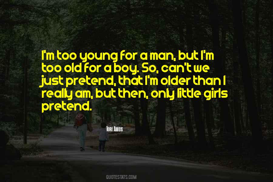 Am Just A Girl Quotes #14369