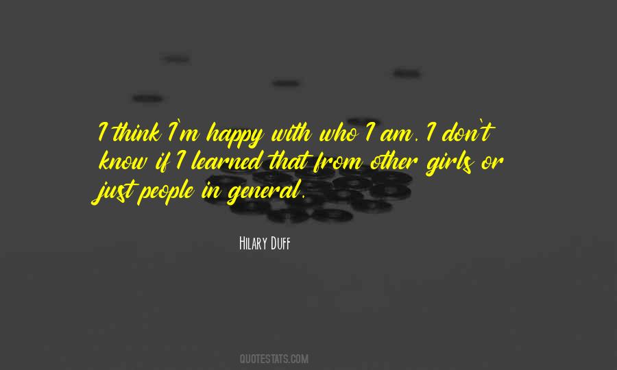 Am Just Happy Quotes #1738571