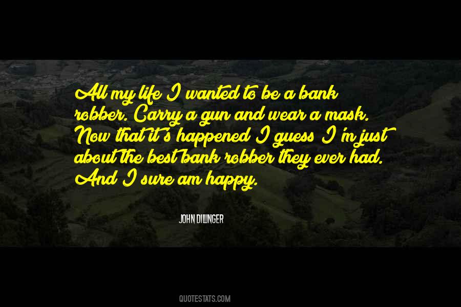 Am Just Happy Quotes #1741309