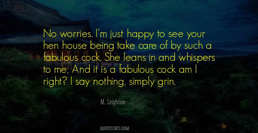 Am Just Happy Quotes #660135