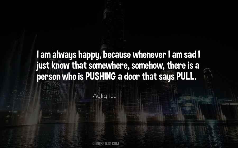 Am Just Happy Quotes #789088