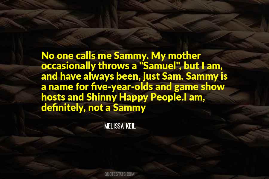 Am Just Happy Quotes #797371