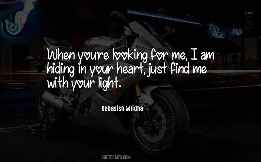 Am Looking For You Quotes #1475461