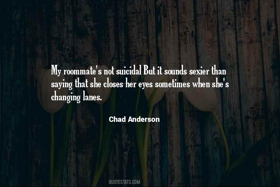 Closes Her Eyes Quotes #1471573