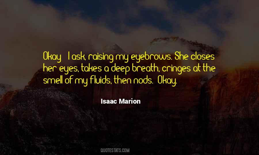 Closes Her Eyes Quotes #224918