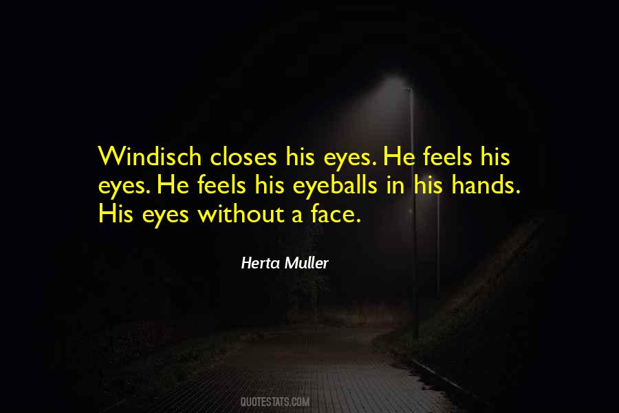 Closes Her Eyes Quotes #620676