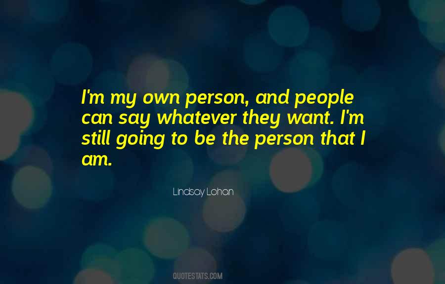 Am My Own Person Quotes #1006711