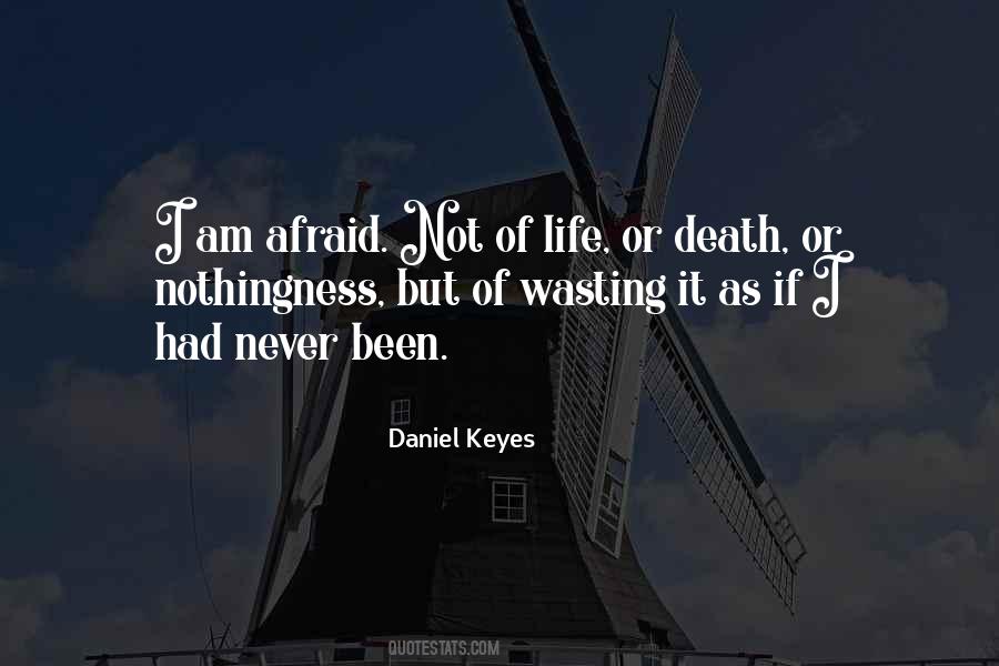 Am Not Afraid Of Death Quotes #1145114