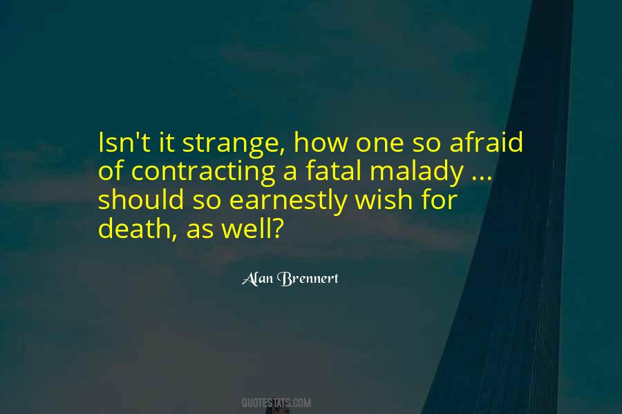 Am Not Afraid Of Death Quotes #240767