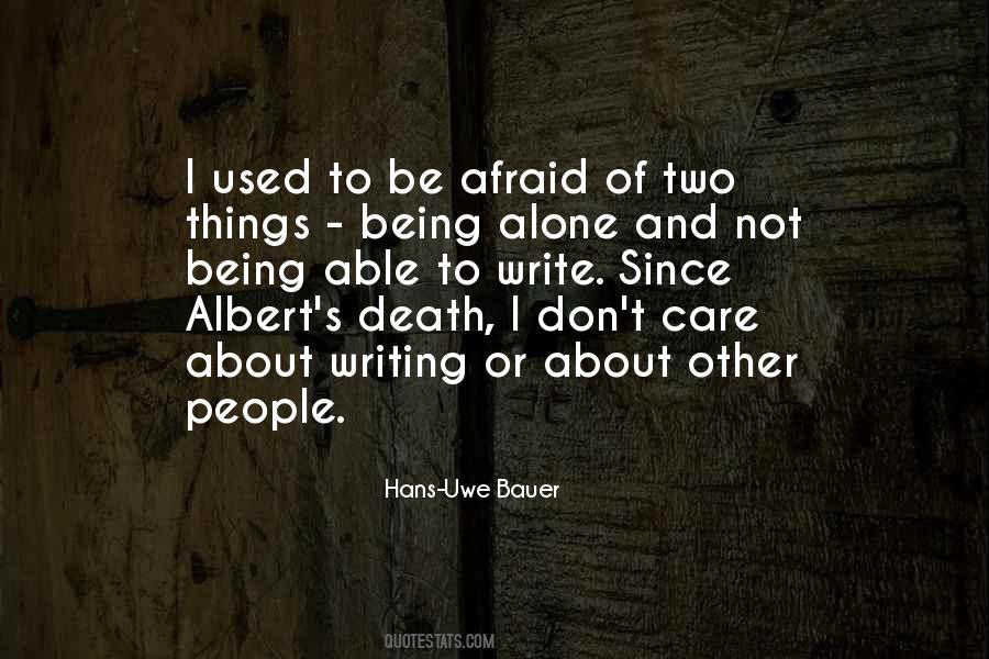 Am Not Afraid Of Death Quotes #266326