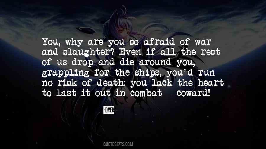 Am Not Afraid Of Death Quotes #315032