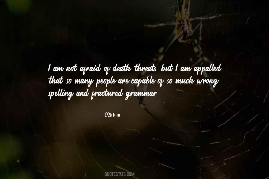 Am Not Afraid Of Death Quotes #523800