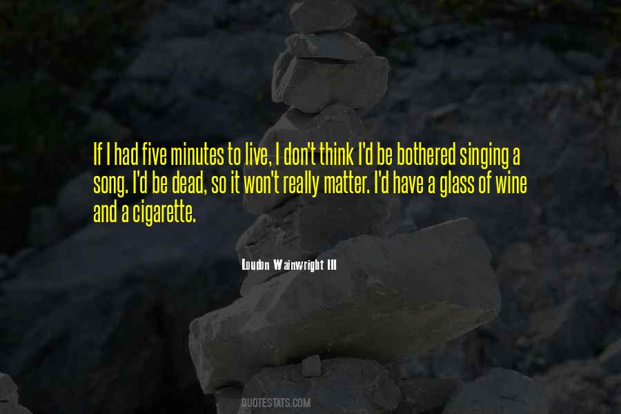 Am Not Bothered Quotes #225348