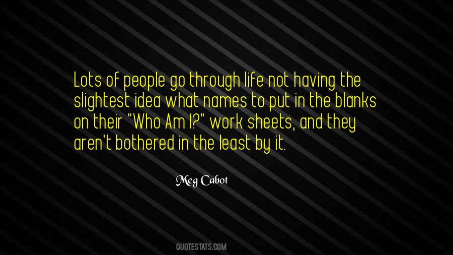 Am Not Bothered Quotes #301894