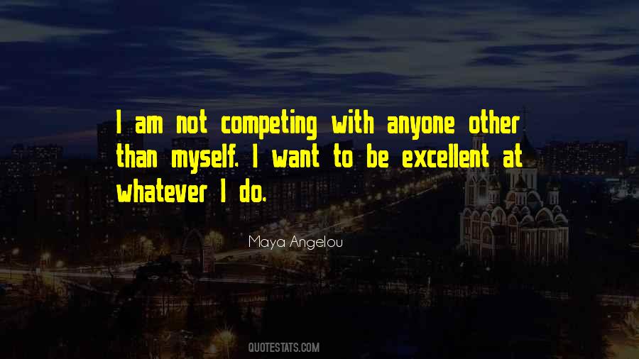 Am Not Competing With Anyone Quotes #137918