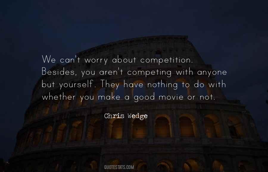 Am Not Competing With Anyone Quotes #397113