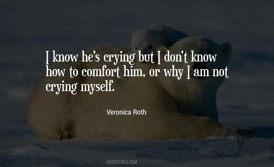 Not Crying Quotes #1224684