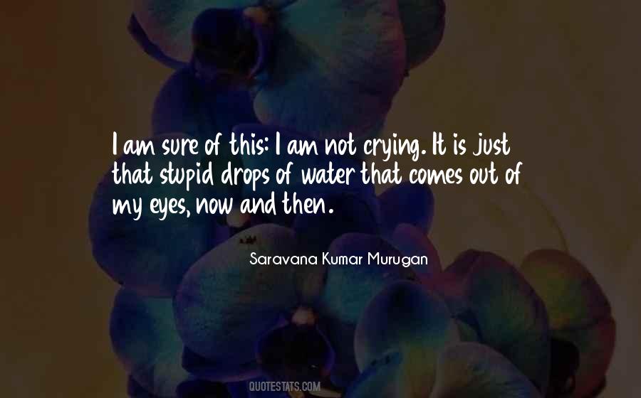 Not Crying Quotes #609606