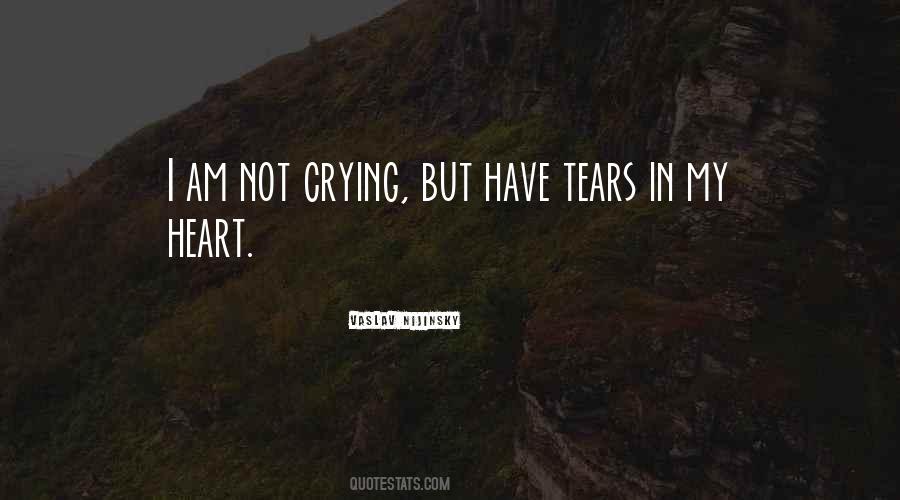 Not Crying Quotes #657750
