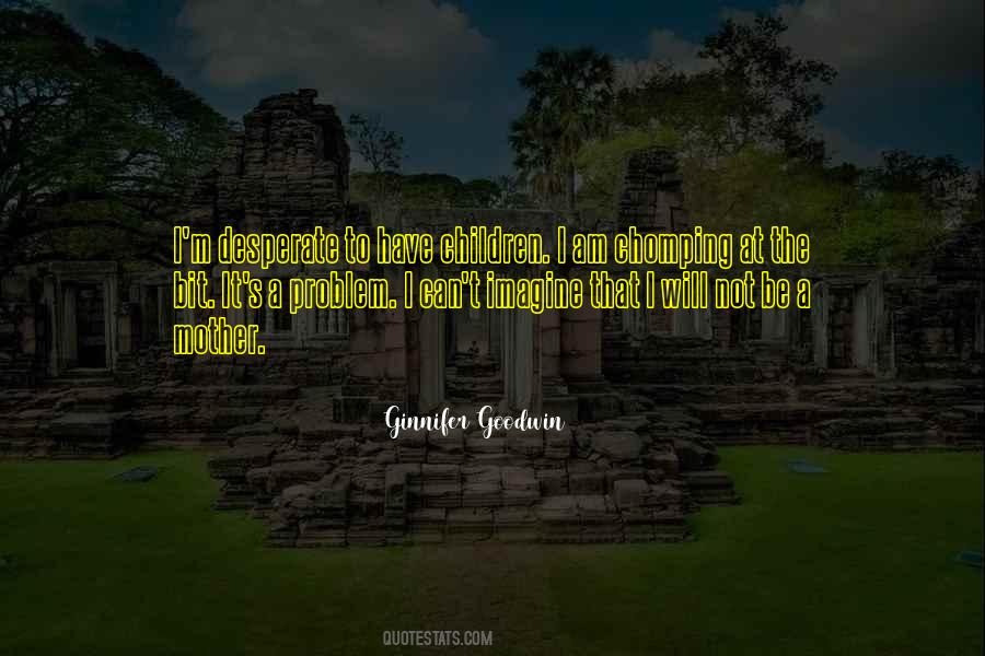 Am Not Desperate Quotes #1147288
