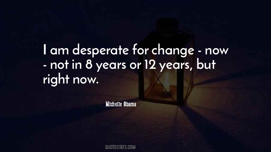Am Not Desperate Quotes #1436601