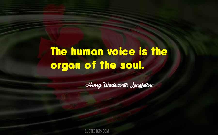 Voice Of The Soul Quotes #839225