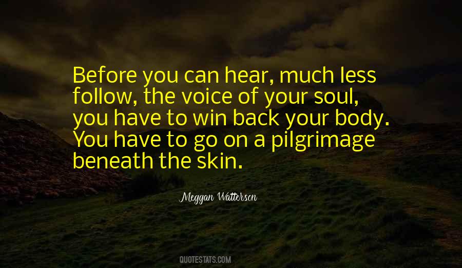 Voice Of The Soul Quotes #875045