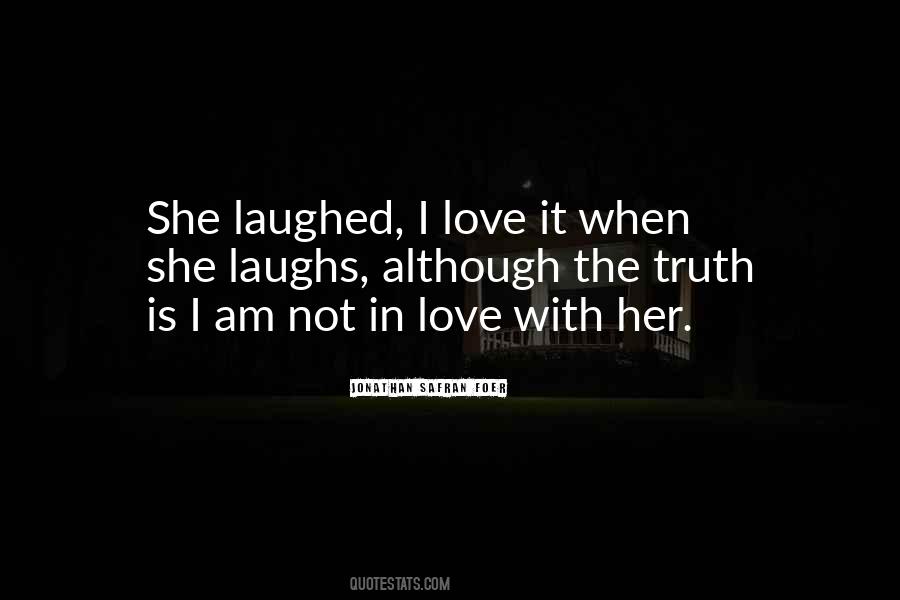 Am Not In Love Quotes #1721106