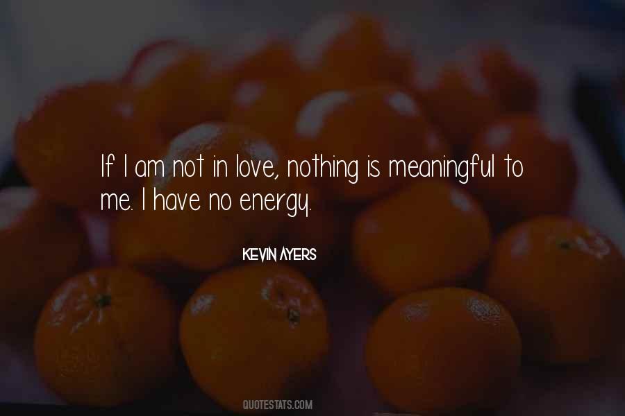 Am Not In Love Quotes #307880