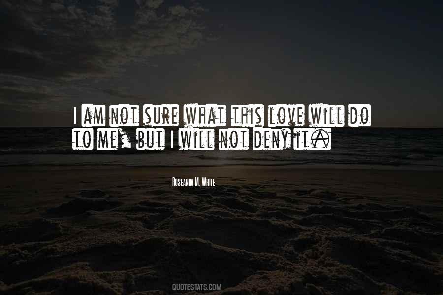 Am Not Sure Quotes #402868