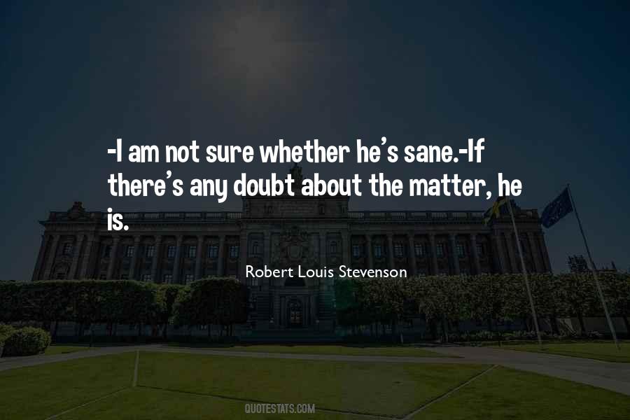 Am Not Sure Quotes #950398