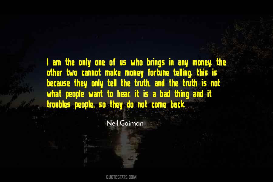 Am Not The Only One Quotes #1235444