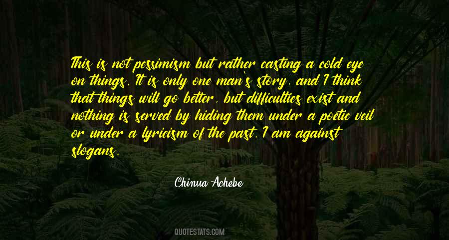 Am Not The Only One Quotes #1626798