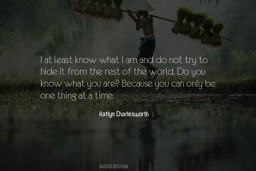 Am Not The Only One Quotes #765481