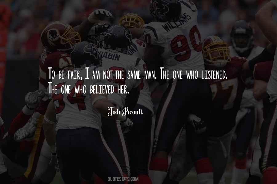 Am Not The Same Quotes #1355457