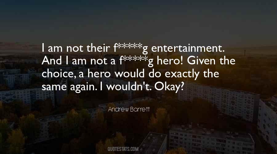 Am Not The Same Quotes #509185