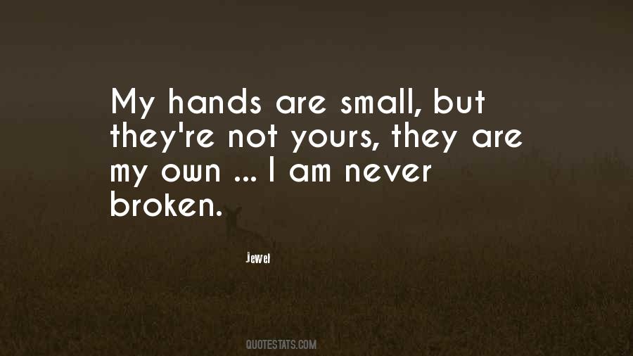Am Not Yours Quotes #1355614