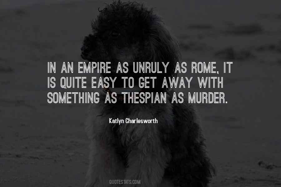 Rome The Empire Quotes #1142210