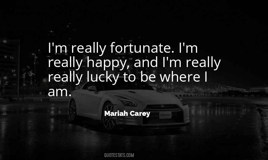 Am Really Happy Quotes #1562040