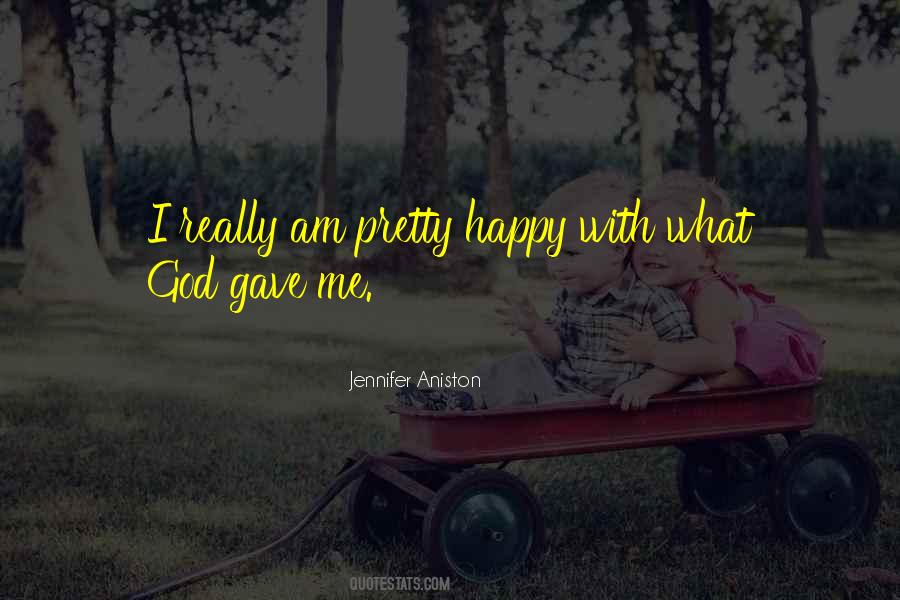 Am Really Happy Quotes #957705
