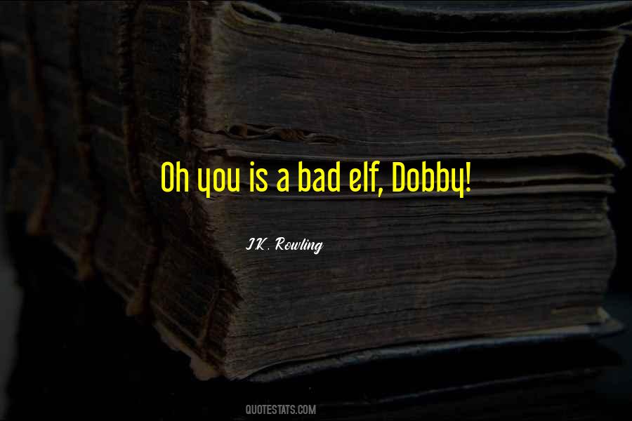 Dobby Harry Quotes #507726