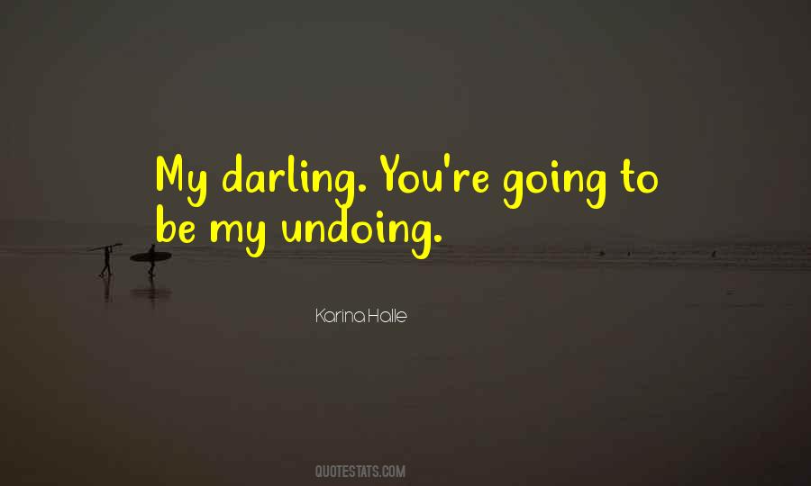 Quotes About My Darling #1466724