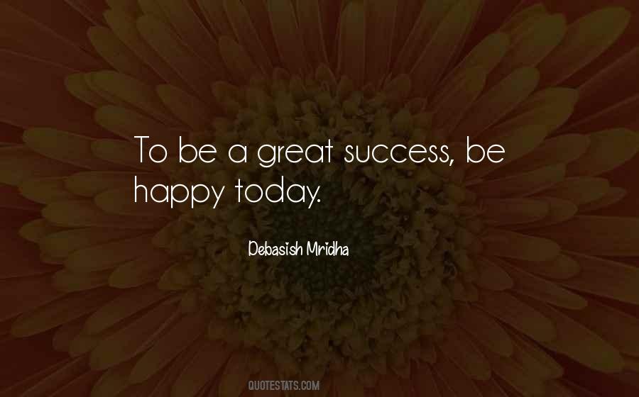 Am Very Happy Today Quotes #159863